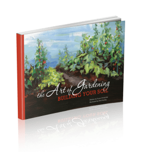 The Art of Gardening: Building your soil