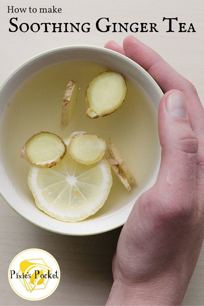 Soothing ginger tea recipe from pixiespocket.com