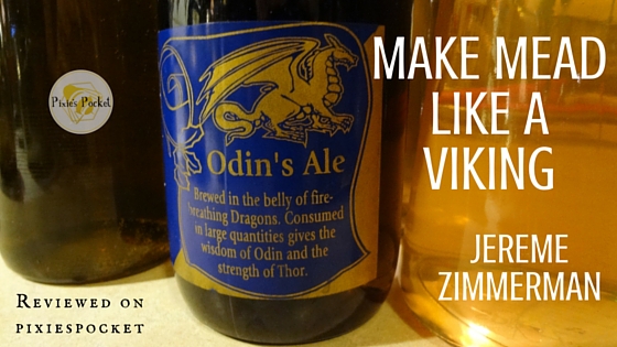 Make Mead Like a Viking review on pixiespocket.com